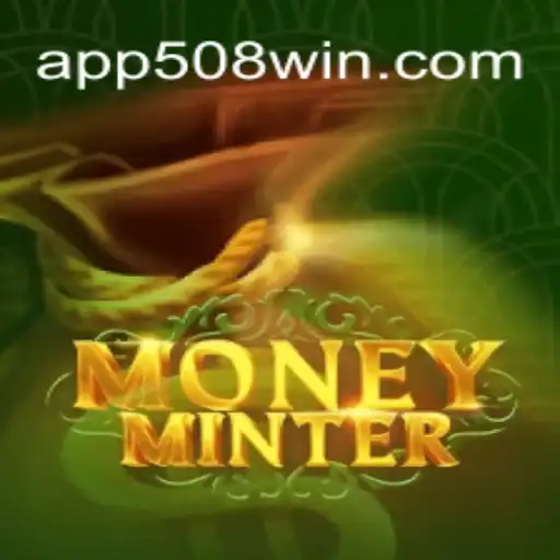 Descubra MoneyMinter: O Jogo Que Está Conquistando o Mundo com a Estratégia 508win